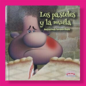 Los pasteles y la muela