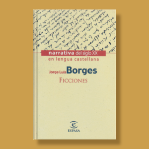 Ficciones - Jorge Luis Borges - Espasa