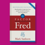 El factor Fred - Mark Sanborn - Vintage