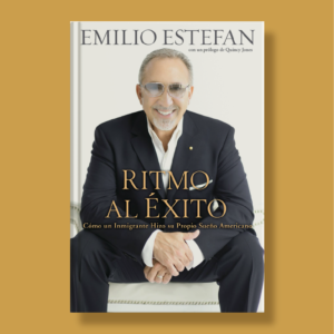 Ritmo al éxito - Emilio Estefan - Celebra