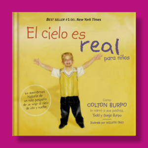 El cielo es real: Para niños - Tood & Sonja Burpo - Grupo Nelson