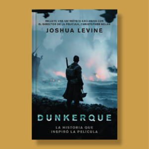 Dunkerque - Joshua Levine - Harper Collins Ibérica