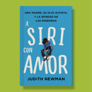 A siri con amor - Judth Newman - Harper Collins Ibérica