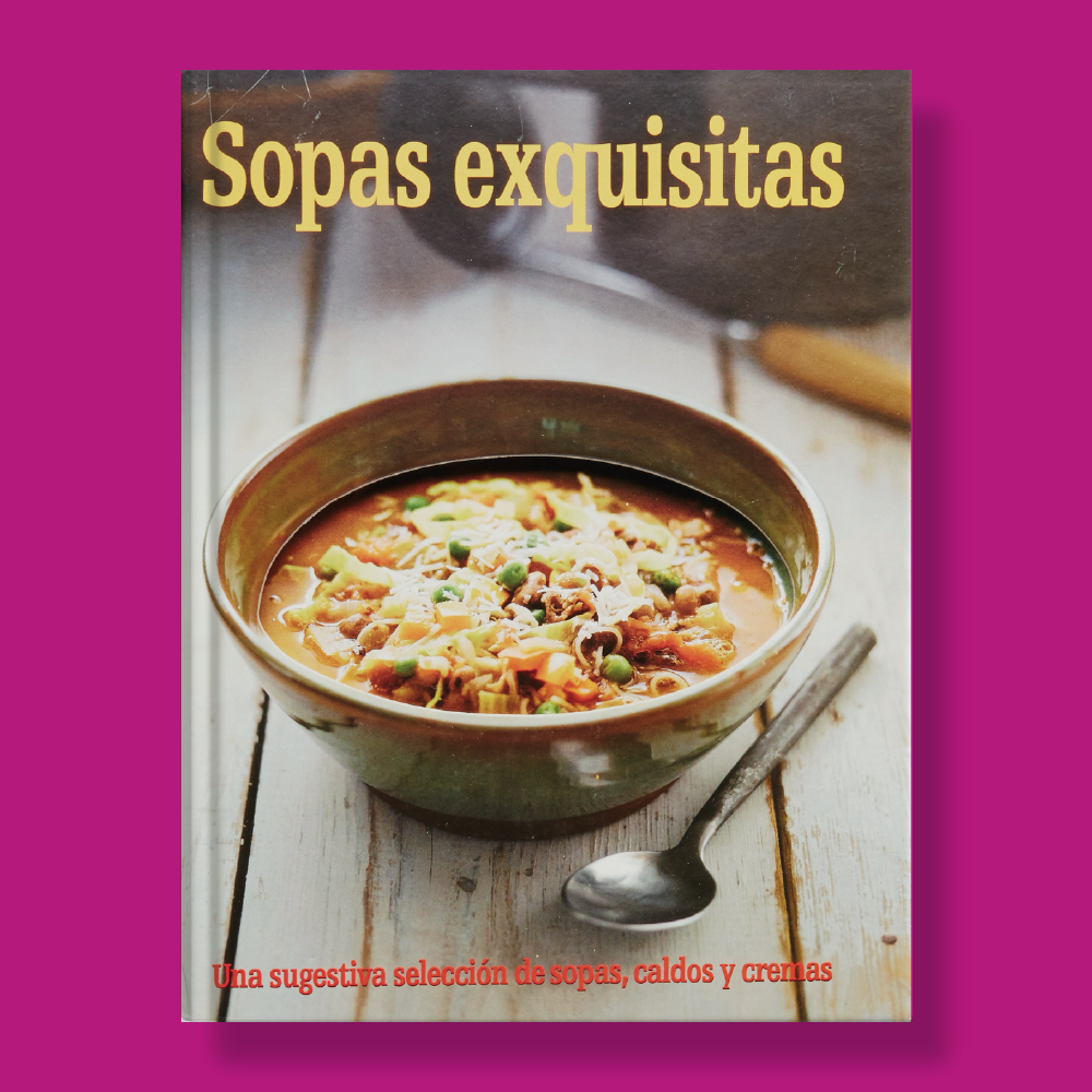 Sopas exquisitas - Varios Autores - Love Food