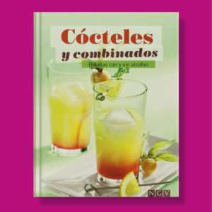Cócteles y combinados - Varios Autores - Naumann & Gobel Verlags