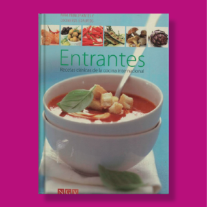 Entrantes recetas clásicas de la cocina internacional - Varios Autores - Naumann & Gobel Verlags