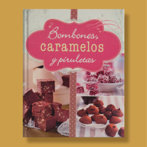 Bombones, caramelos y piruletas - Varios Autores - Naumann & Gobel Verlags
