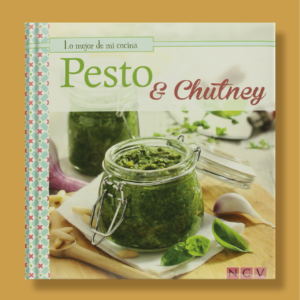 Pesto y chutney - Varios Autores - Naumann & Gobel Verlags