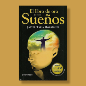 El libro de oro de los sueños - Javier Tapia Rodriguez - BookTrade