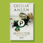 Perfectos - Cecelia Ahern - B de Block