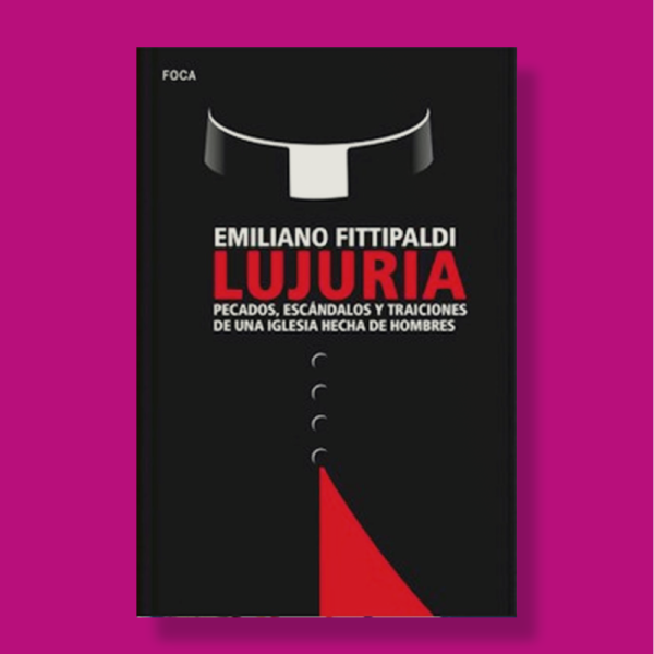 Lujuria - Emiliano Fittipaldi - Foca