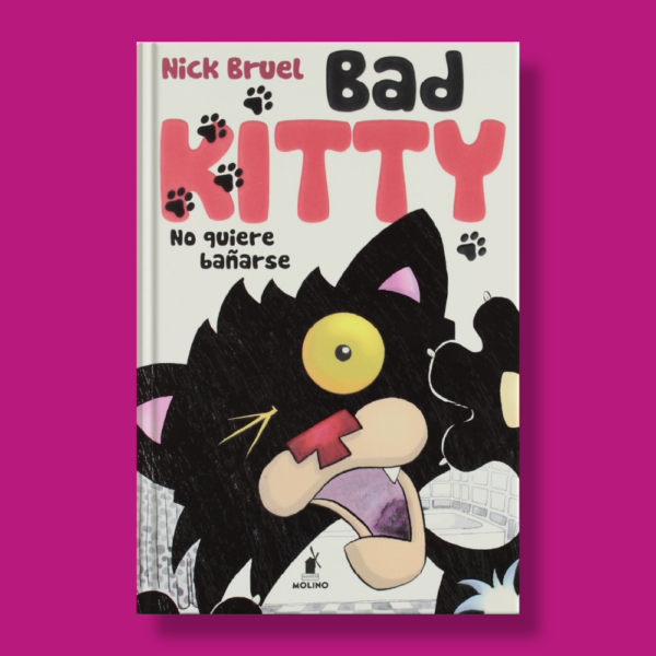 Bad kitty: No quiere bañarse - Nick Bruel - Bruel