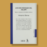 Los dos mensajes del Islam: Razón y violencia en la tradición islámica - Antonio Elorza - Ediciones B