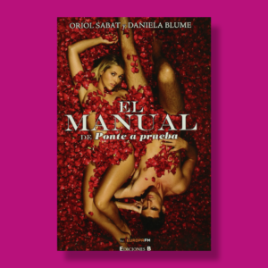 El manual de ponte a prueba - Oriaol Sabat & Daniela Blume - Ediciones B