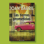 Las tierras prometidas - Joan Barril - Ediciones B