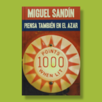 Piensa también en el azar - Miguel Sandín - Edebé
