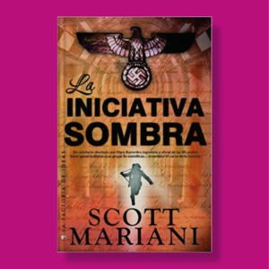 La iniciativa sombra - Scott Mariani - La Factoría