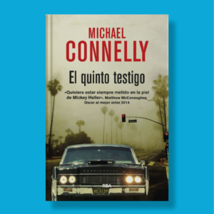 El quinto testigo - Michael Connelly - RBA