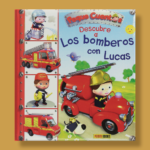 Peque cuentos: Descubre a los bomberos con Lucas - Émilie Beaumont - Panini Books