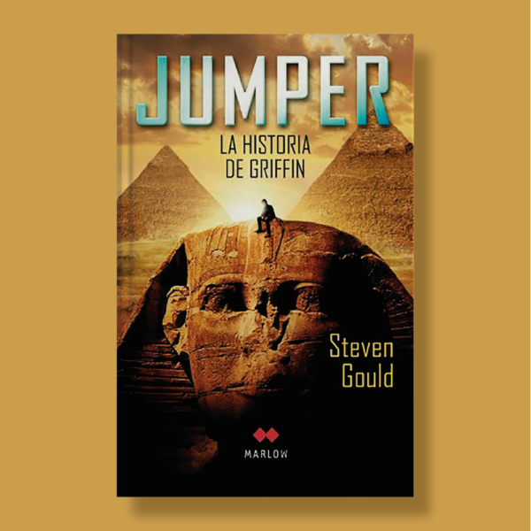 Jumper: La historia de Griffin - Steven Gould - Marlow