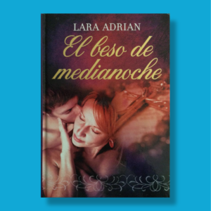 El beso de media noche - Lara Adrian - Terciopelo