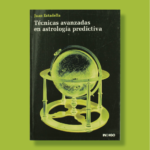Técnicas avanzadas en astrología predictiva - Juan Estadella - Indigo