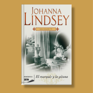 El marqués y la gitana - Johanna Lindsey - Zeta