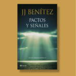 Pactos y señales - JJ Benítez - Planeta
