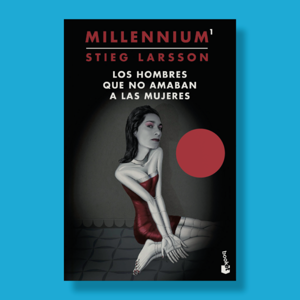 Los hombres que no aman a las mujeres - Stieg Larsson - Booket