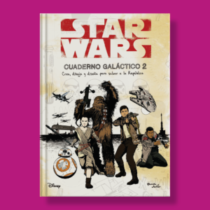 Star Wars: Cuaderno galáctico 2 - Varios Autores - Planeta