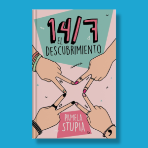 14/7: El descubrimiento - Pamela Stupia - Ediciones Temas de Hoy