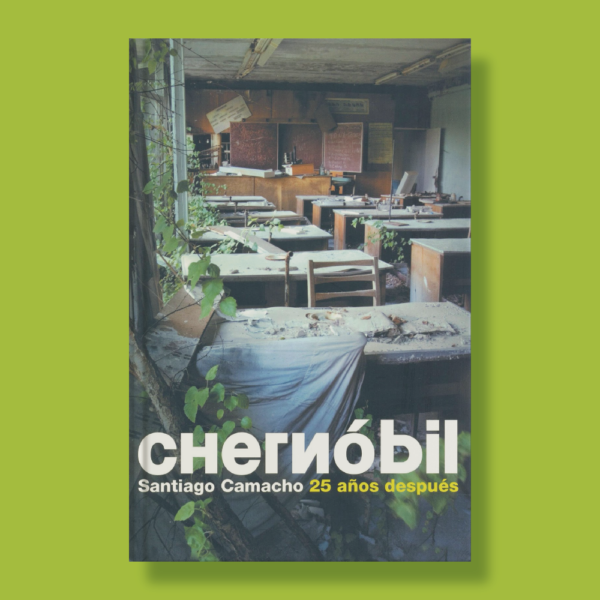 Chernóbil: 25 años después - Santiago Camacho - Debate