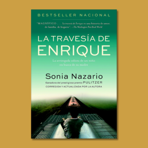 La travesía de Enrique - Sonia Nazario - Random House
