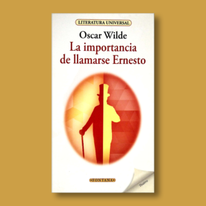 La importacia de llamarce Ernesto - Oscar Wilde - Ediciones Brontes