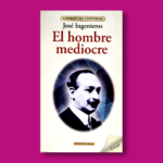 El hombre mediocre - José Ingenieros - Ediciones Brontes