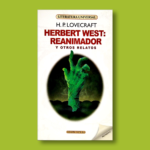 Herbert West: Reanimador y otros relatos - H.P Lovecraft - Ediciones Brontes