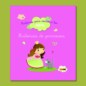 Historias para contar a los bebés: Historias de princesas - Varios Autores - Panini Books