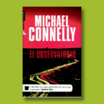 El observatorio - Michael Connelly - Roca