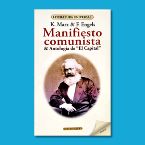 Manifiesto comunista: Antología del capital - K. Marx & F. Engels - Ediciones Brontes