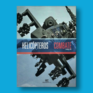 Helicópteros de combate - Octavio Díez Cámara - Edicomunicación 
