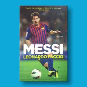 A biography: Messi - Leonardo Faccio - Penguin Random House