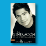 La generación de la undécima hora - Daniel Calveti - Editorial Vida
