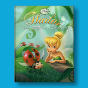 Hadas: Tinker Bell y el arcoiris de la suerte - Varios Autores - Disney