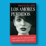 Los amores perdidos - Miguel De León - Plaza & Janés