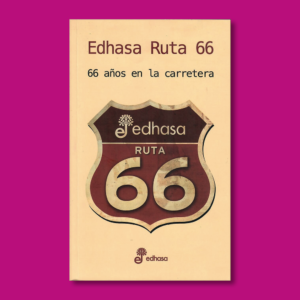 Edhasa Ruta 66: 66 años en la carretera - Varios Autores - Editorial Edhasa