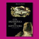 Guía arqueológica de Egipto y Nubia - Maurizio Damiano - Editorial Folio
