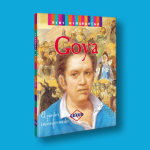 Goya: El pintor inconformista - Varios Autores - LEXUS Editores