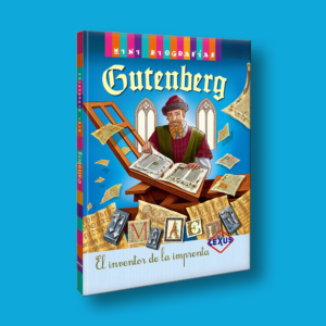 Gutenberg: El inventor de la imprenta - Varios Autores - LEXUS Editores