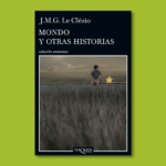 Mondo y otras historias - J.M.G. Le Clézio - Tus Quets