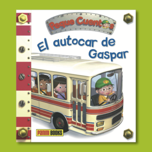 Peque cuentos: El autocar de Gaspar - Varios Autores - Panini Books